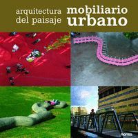 ARQUITECTURA DEL PAISAJE. MOBILIARIO URBANO