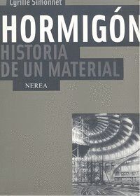 HORMIGON HISTORIA DE UN MATERIAL