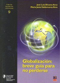 GLOBALIZACION BREVE GUIA PARA NO PERDERSE