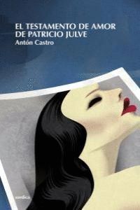 TESTAMENTO DE AMOR DE PATRICIO JULVE,EL