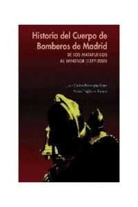 HISTORIA DEL CUERPO DE BOMBEROS DE MADRID