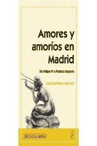 AMORES Y AMORIOS EN MADRID
