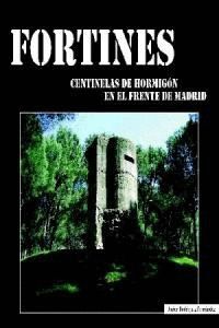 FORTINES CENTINELAS DE HORMIGON