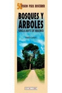 50 PASEOS POR LOS BOSQUES Y ARBOLES SINGULARES