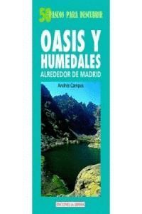 OASIS Y HUMEDALES ALREDEDOR DE MADRID