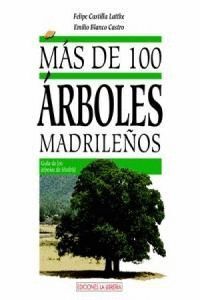 MAS DE 100 ARBOLES MADRILEÑOS