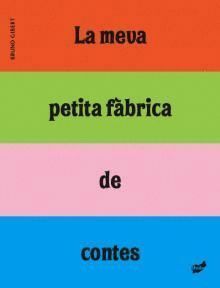 MEVA PETITA FABRICA DE CONTES,LA