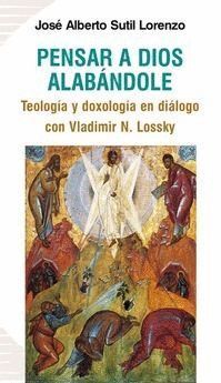 PENSAR A DIOS ALABANDOLE