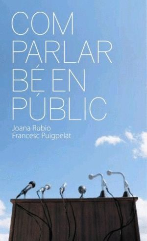 COM PARLAR BE EN PUBLIC