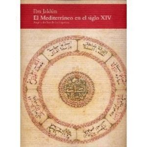 IBN JALDUN EL MEDITERRANEO EN EL SIGLO XIV Y DECLIVE IMPERIO
