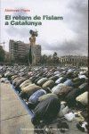 EL RETORN DE L ISLAM A CATALUNYA
