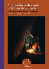 ARTE RUPESTRE PREHISTORICO EN LA SERRANIA DE RONDA