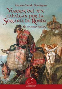 VIAJEROS DEL XIX CABALGAN POR LA SERRANIA DE RONDA