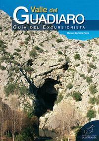 VALLE DEL GUADIARO GUIA DEL EXCURSIONISTA 2ªED.