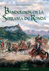 BANDOLEROS EN LA SERRANIA DE RONDA