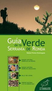 GUIA VERDE DE LA SERRANIA DE RONDA 2ªED.