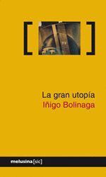 GRAN UTOPIA,LA