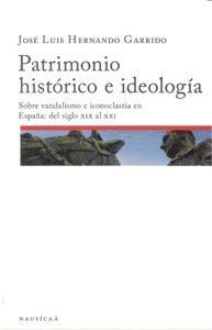 PATRIMONIO HISTORICO E IDEOLOGIA