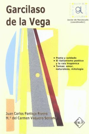 GARCILASO DE LA VEGA, GUIA DE LECTURA