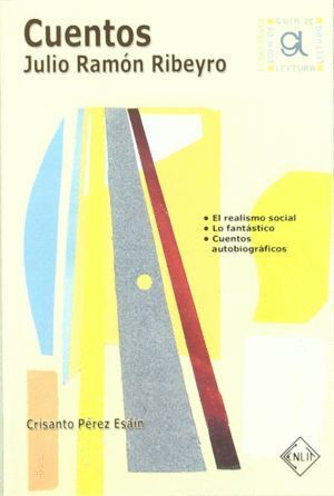 CUENTOS DE JULIO RAMON RIBEYRO. GUIA DE LECTURA