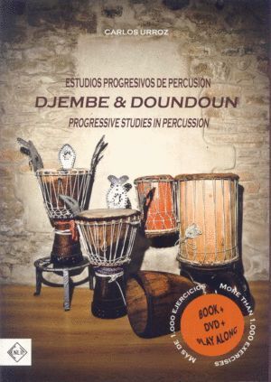 DJEMBE & DOUNDOUN. ESTUDIOS PROGRESIVOS DE PERCUSION.