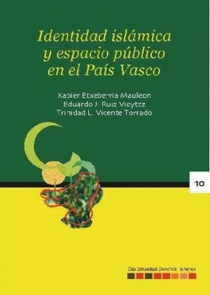 IDENTIDAD ISLAMICA Y ESPACIO PUBLICO EN EL PAIS VASCO