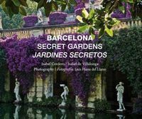 BARCELONA SECRET GARDENS JARDINES SECRETOS