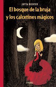 BOSQUE DE LA BRUJA Y LOS CALCETINES MAGICOS