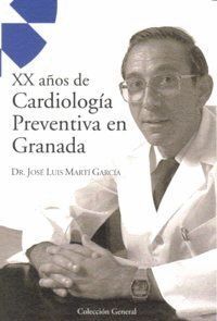 XX AÑOS DE CARDIOLOGIA PREVENTIVA EN GRANADA