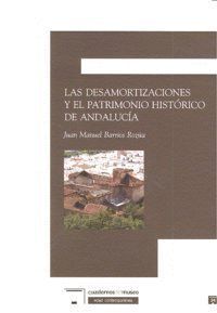 DESAMORTIZACIONES PATRIMONIO HISTORICO DE ANDALUCIA,LAS