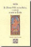 D. ALFONSO VII REI DE GALIZA, E O SEU DIO O CONDE DE TRABA