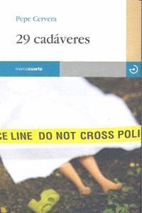29 CADAVERES