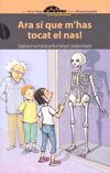 ARA SI QUE M?HAS TOCAT EL NAS!