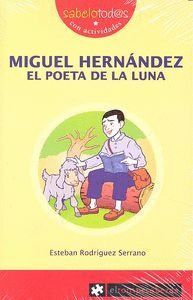 MIGUEL HERNANDEZ EL POETA DE LA LUNA
