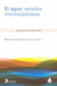 AGUA, EL: ESTUDIOS INTERDISCIPLINARES.