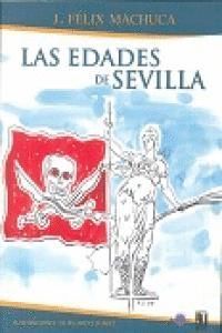 EDADES DE SEVILLA, LAS