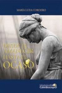 DESDE EL AMANECER HASTA EL OCASO