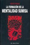 FORMACION DE LA MENTALIDAD SUMISA,LA
