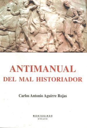 ANTIMANUAL DEL MAL HISTORIADOR