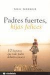 PADRES FUERTES HIJAS FELICES 3ªED
