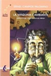 MAQUINA CAMBIANTE,LA
