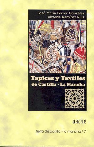 TAPICES Y TEXTILES DE CASTILLA LA MANCHA