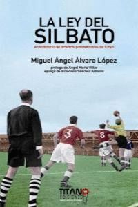 LEY DEL SILBATO,LA