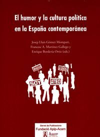 HUMOR Y LA CULTURA POLITICA EN LA ESPAÑA CONTEMPORANEA,EL