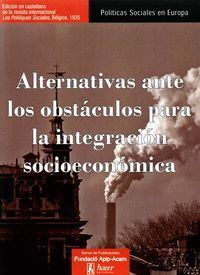 ALTERNATIVAS ANTE LOS OBSTACULOS PARA LA INTEGRACION SOCIOE
