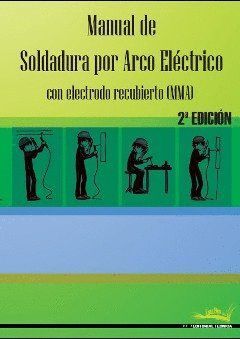 MANUAL SOLDADURA ARCO ELECTRICO 2ª EDICION