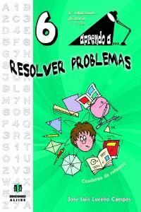 APRENDO A RESOLVER PROBLEMAS 6