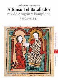 ALFONSO I EL BATALLADOR REY ARAGON Y PAMPLONA