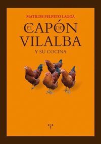 CAPON DE VILALBA Y SU COCINA,EL