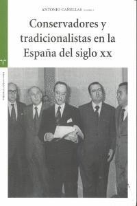 CONSERVADORES Y TRADICIONALISTAS EN LA ESPAÑA SIGLO XX